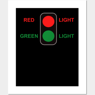 red light, green light Posters and Art